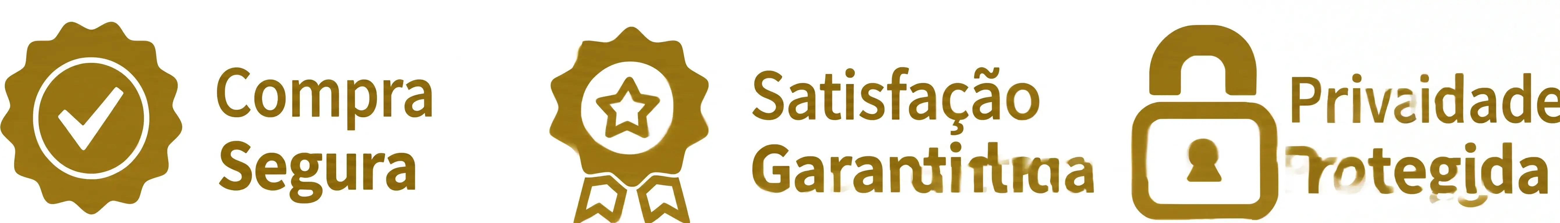 Garantia de Satisfação e Compra Segura